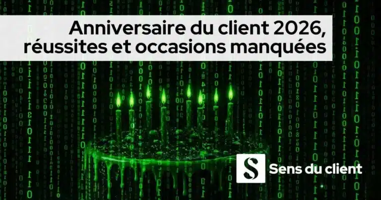 anniversaire-client-2026-sens-du-client